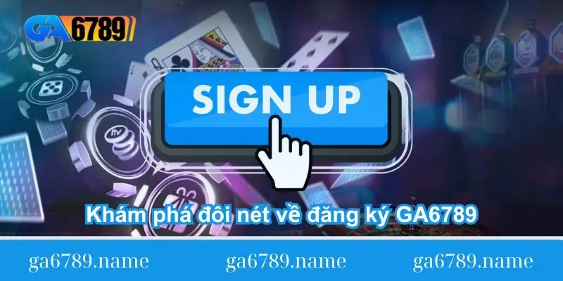 kham pha doi net ve dang ky ga6789 kham pha doi net ve dang ky ga6789